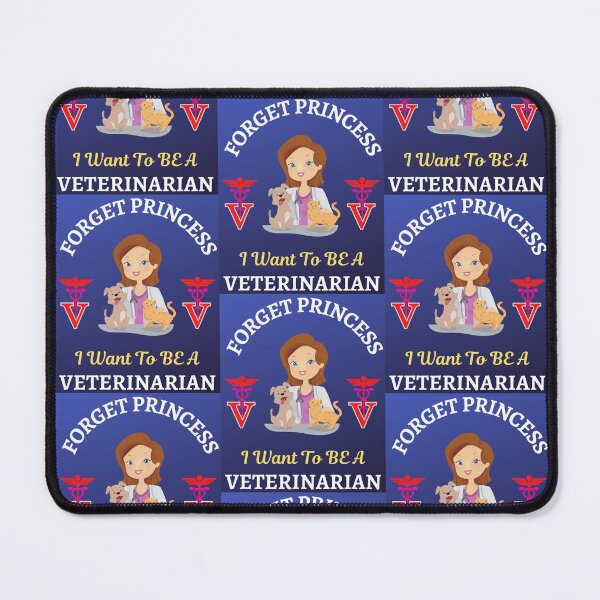 Item preview, Forget Princess I Want To Be Veterinarian designed and sold by WoodburyLake.