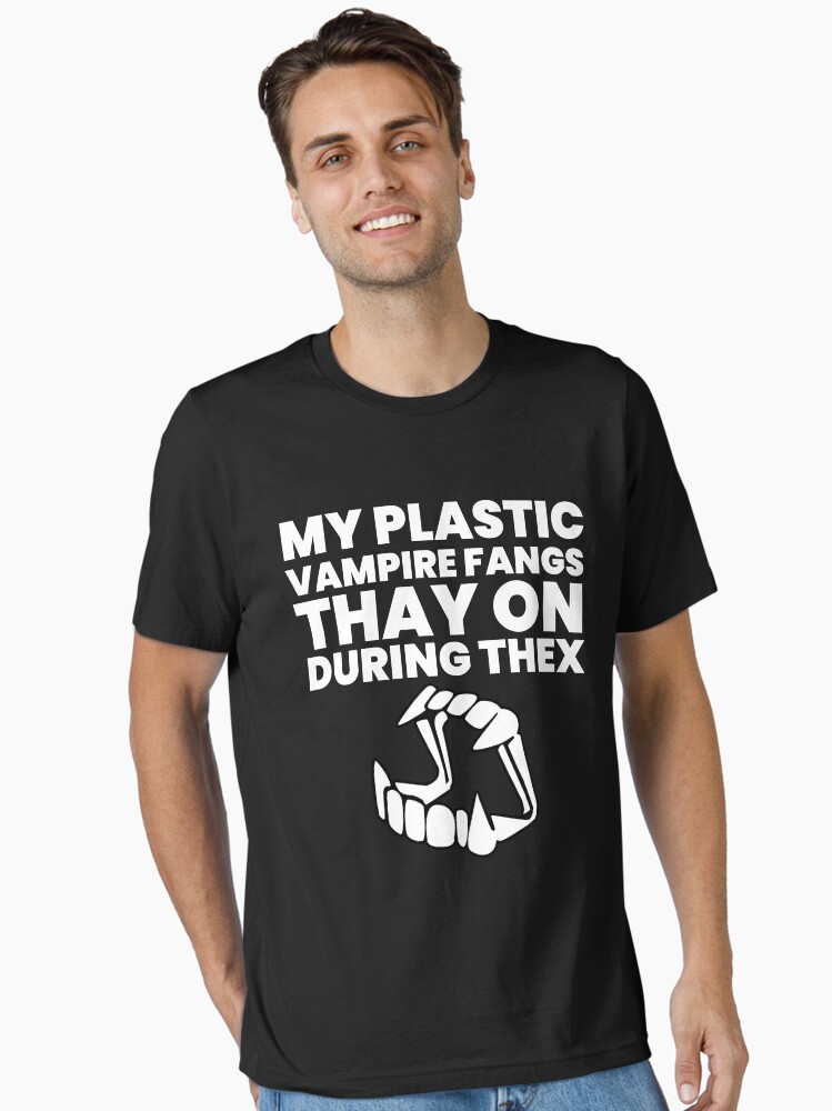 My Plastic Vampire Fangs Thay On During Thex