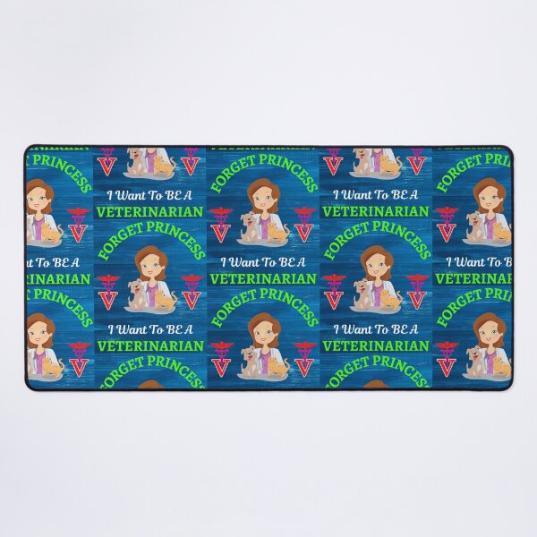 Item preview, Forget Princess I Want To Be Veterinarian designed and sold by WoodburyLake.