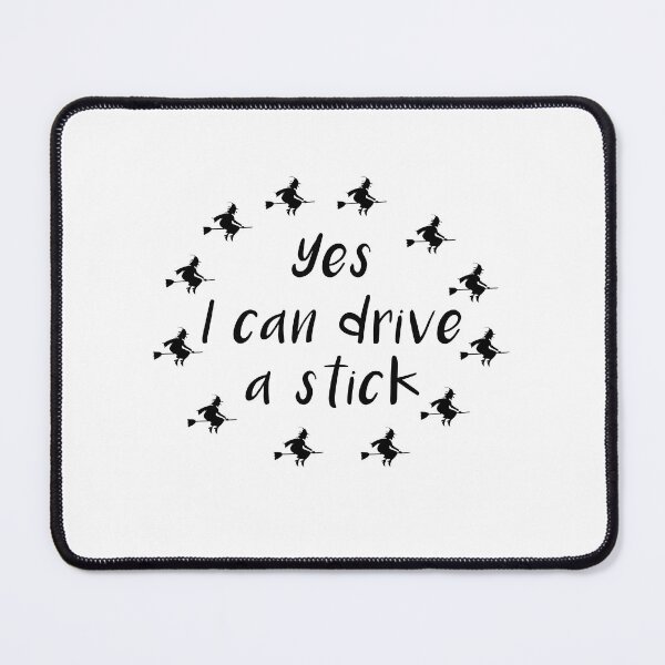Item preview, Yes I can drive a stick designed and sold by dorento07.