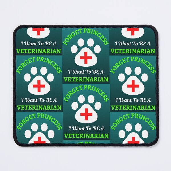 Item preview, Forget Princess I Want To Be Veterinarian designed and sold by WoodburyLake.