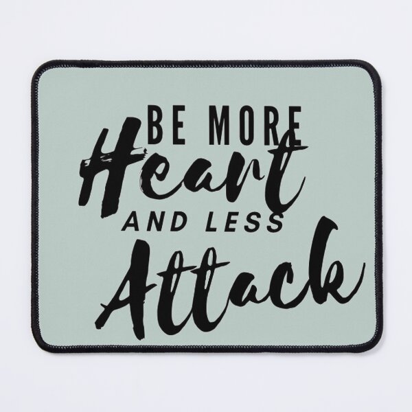 Item preview, Be More heart less attack needtobreathe lyrics designed and sold by poxy-wi.