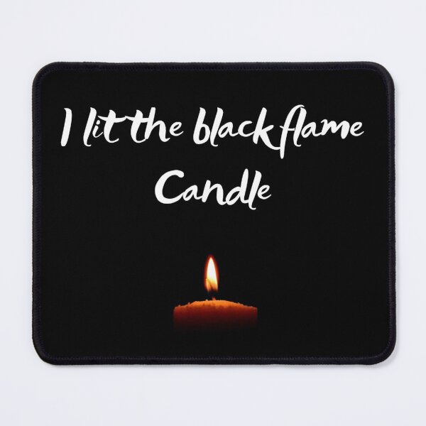 Item preview, I lit the black flame candle designed and sold by licorish1.