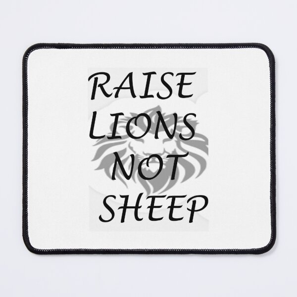 Item preview, raise lions not sheep designed and sold by larajonsene.