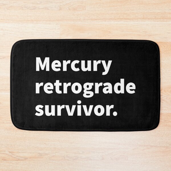 Item preview, Mercury retrograde survivor witty horoscope themed bold white text design on a black T-shirt and sticker.  designed and sold by PlainCrankyT.