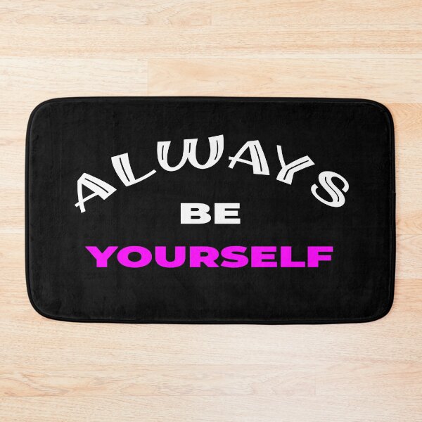 Item preview, ALWAYS BE YOURSELF designed and sold by the Zarock Shop.
