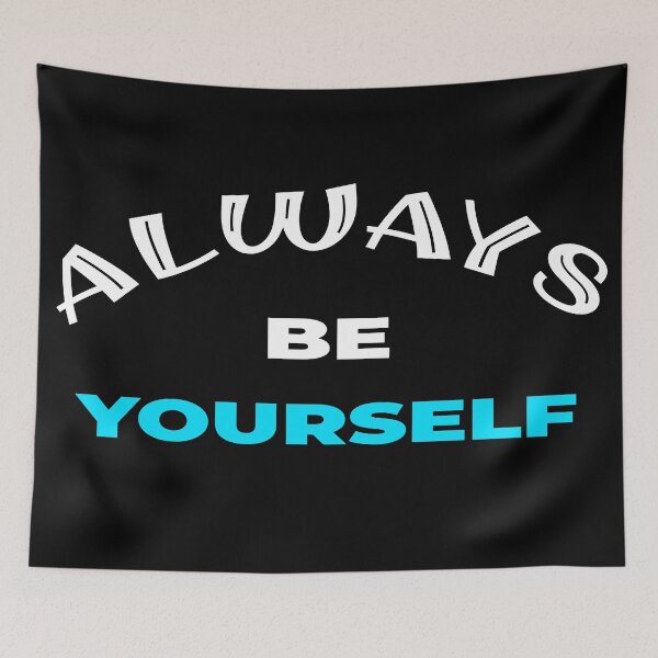 Item preview, ALWAYS BE YOURSELF designed and sold by the Zarock Shop.
