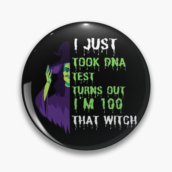 Item preview, Just Took a DNA Test Turns Out I'm 100% That Witch,  Funny Halloween , Halloween Gift designed and sold by VAN-DESIGN.
