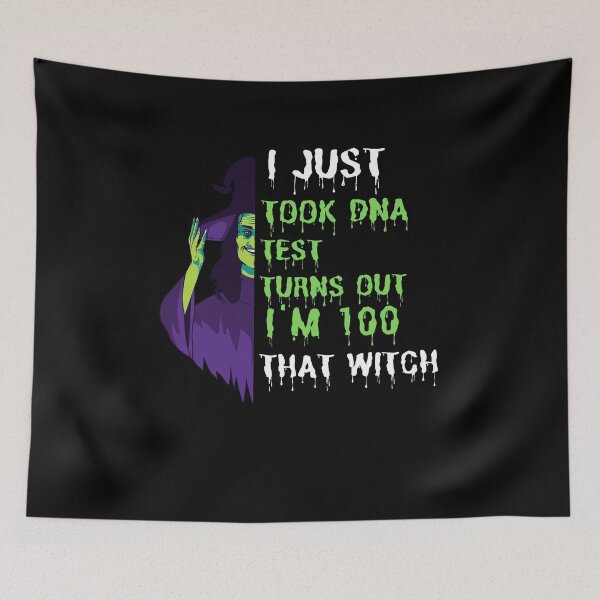 Item preview, Just Took a DNA Test Turns Out I'm 100% That Witch,  Funny Halloween , Halloween Gift designed and sold by VAN-DESIGN.