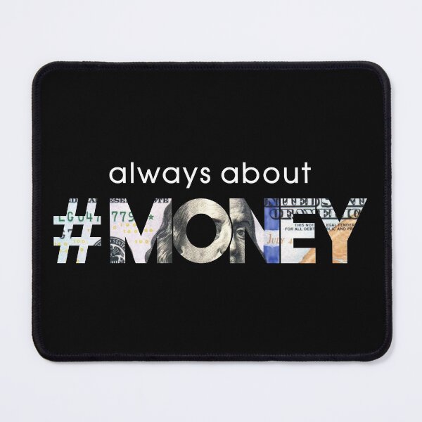 Item preview, Always about money - dollar designed and sold by ZDreamers.