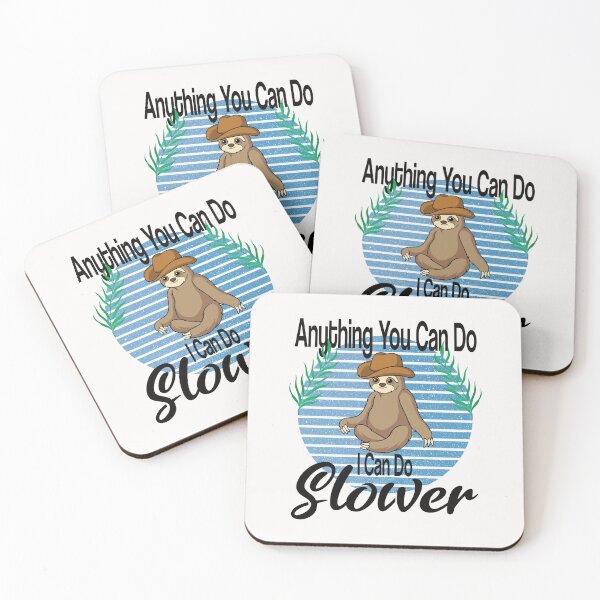 Item preview, Anything You Can Do I Can Do Slower designed and sold by Camelstop.