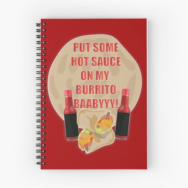 Item preview, Put Some Hot Sauce On My Burrito Baby! designed and sold by EunoiaDynasty.