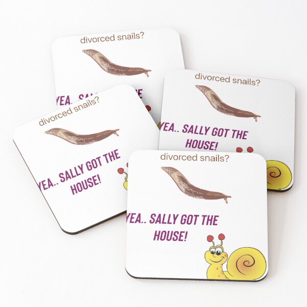 Item preview, What if slugs are just divorced snails? Yea..Sally got the house. designed and sold by Kidzx6.