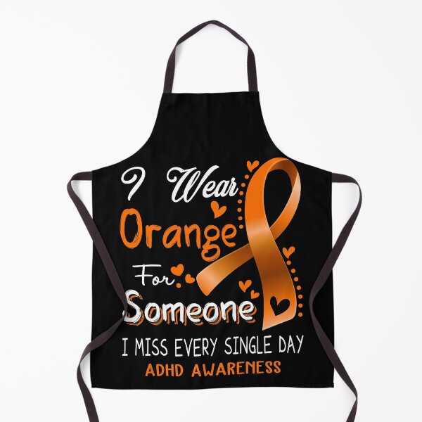 Item preview, I Wear Orange For Someone I Miss Every Single Day ADHD Awareness designed and sold by hvoid41.