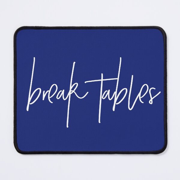 Item preview, Break Tables designed and sold by jdbruegger.