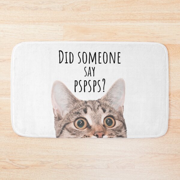 Item preview, Did someone say pspsps? designed and sold by RaineLight.