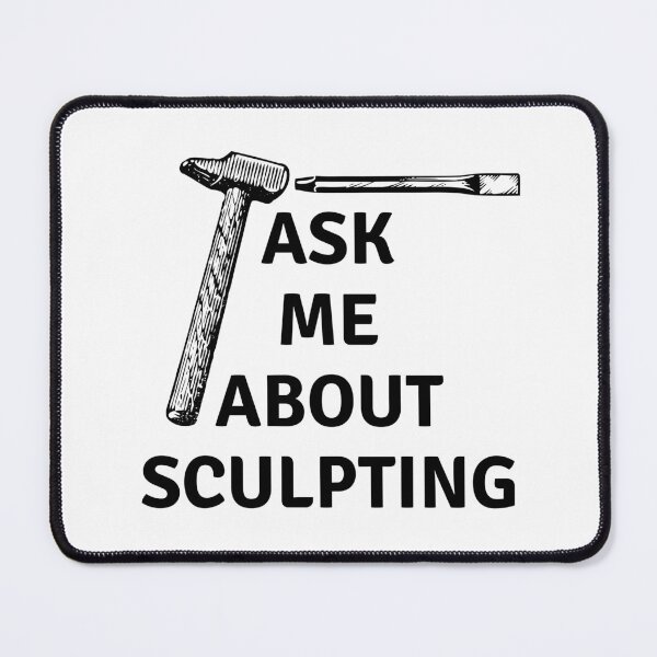 Item preview, Ask Me About Sculpting Funny T-shirt men gift women gift designed and sold by InnovantDesigns.
