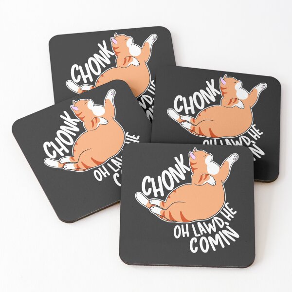 Item preview, Chonk Oh Lawd He Comin' designed and sold by Clara Hollins.