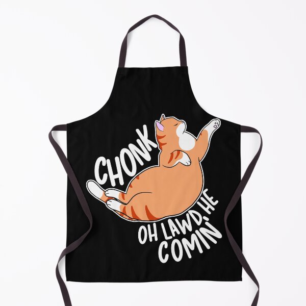 Item preview, Chonk Oh Lawd He Comin' designed and sold by Clara Hollins.