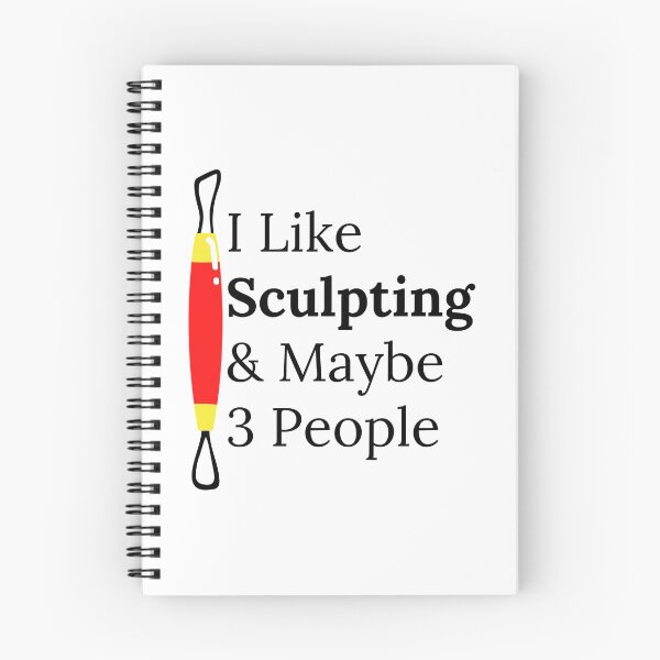Item preview, I Like Sculpting & Maybe 3 People Funny T-shirt men gift women gift designed and sold by InnovantDesigns.
