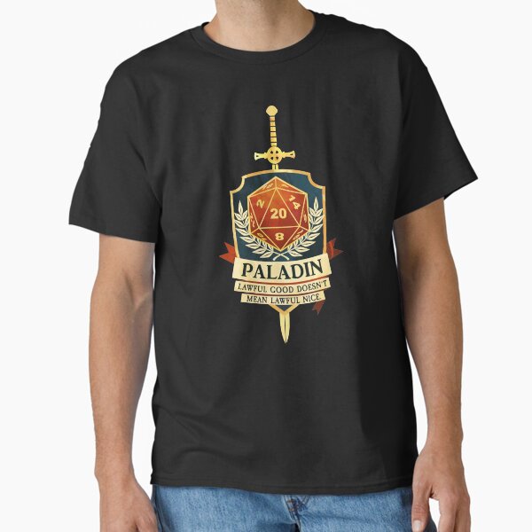 Item preview, Paladin: Lawful Good Doesn't Mean Lawful Nice designed and sold by D20Tees.