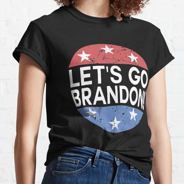 Let's Go Brandon ! Funny FJB 2021 Classic T-Shirt