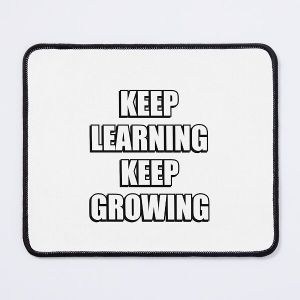 Item preview, KEEP LEARNING KEEP GROWING back to school designed and sold by Inspirationmotivation.