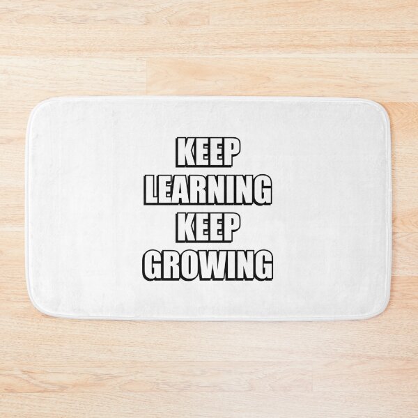 Item preview, KEEP LEARNING KEEP GROWING back to school designed and sold by Inspirationmotivation.
