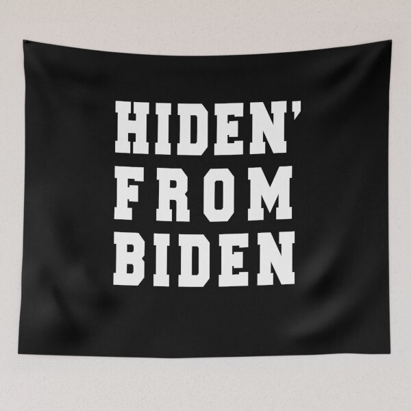 Item preview, Hiden from biden designed and sold by FunnySerious.