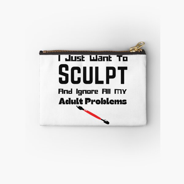 Item preview, I Just Want To Sculpt And Ignore All My Adult Problems Funny T-shirt men gift women gift designed and sold by InnovantDesigns.
