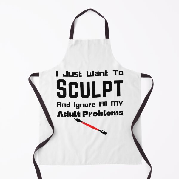 Item preview, I Just Want To Sculpt And Ignore All My Adult Problems Funny T-shirt men gift women gift designed and sold by InnovantDesigns.