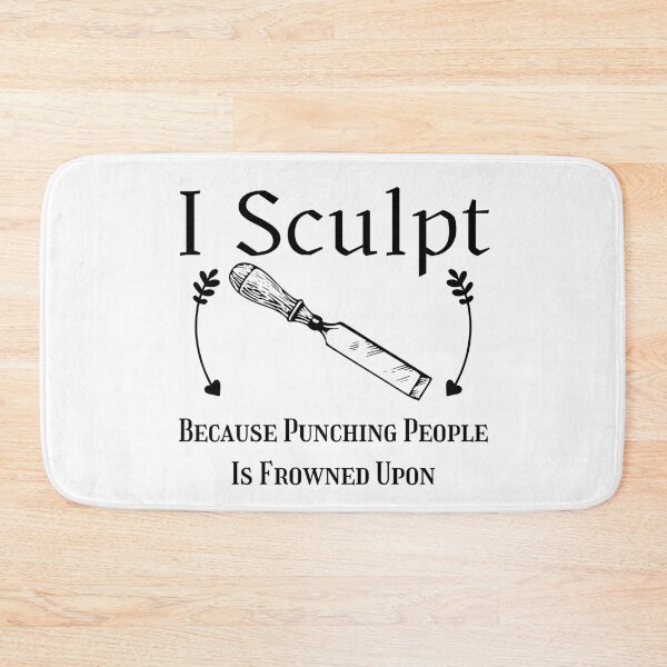 Item preview, I Sculpt Because Punching People Is Frowned Upon Funny T-shirt men gift women gift designed and sold by InnovantDesigns.