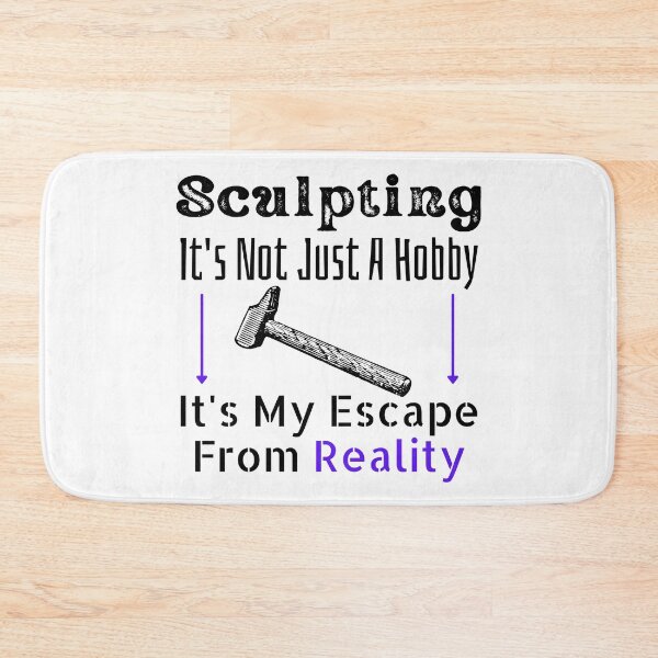 Item preview, Sculpting It's Not Just A Hobby It's My Escape From Reality Funny T-shirt men gift women gift designed and sold by InnovantDesigns.