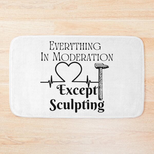 Item preview, Everything In Moderation Except Sculpting Funny T-shirt men gift women gift designed and sold by InnovantDesigns.