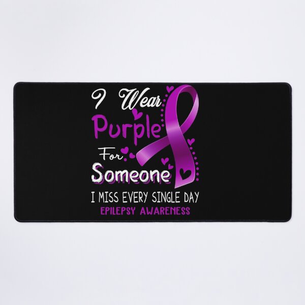 Item preview, I Wear Purple For Someone I Miss Every Single Day Epilepsy Awareness designed and sold by hvoid41.