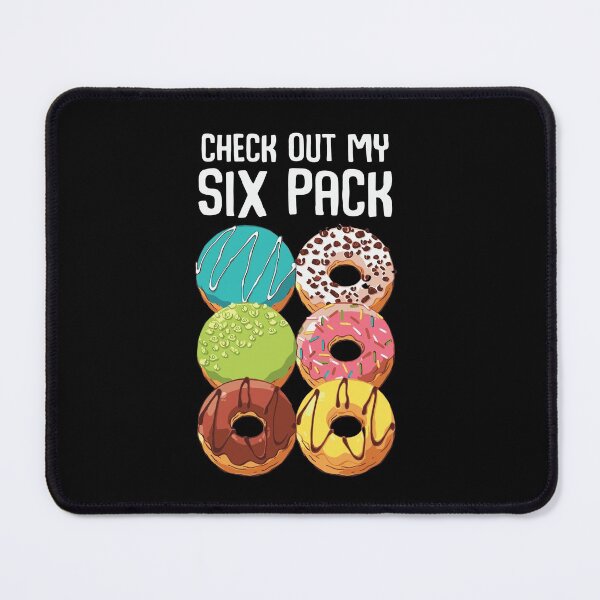 Item preview, Checkout my six pack Funny Donuts Art Design Happy Apparel Essential Inspiration Joy Mood designed and sold by DesignByHeartUK.