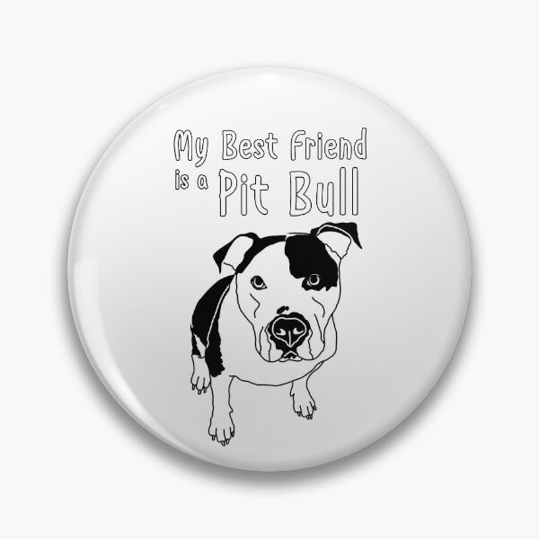 Item preview, My best friend is a Pit Bull designed and sold by bluenoseprints.