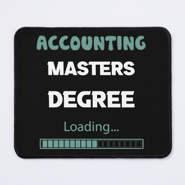 Item preview, ACCOUNTING MASTER DEGREE LOADING designed and sold by POPLIN ⭐ ⭐ ⭐ ⭐ ⭐.