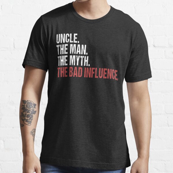 hoodies Uncle Man Myth Bad Influence Funny Shirt Vintage Uncle Shirt Sweatshirt Funny Gift for Uncle uncle birthday gift