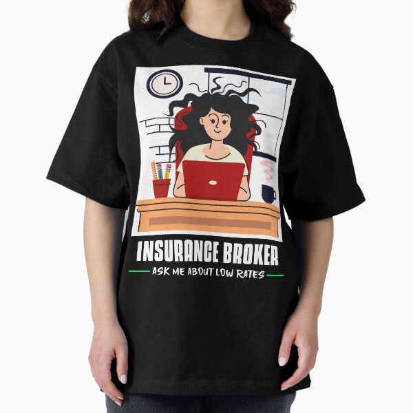 Item preview, INSURANCE BROKER ASK ME ABOUT OUR LOW RATES  designed and sold by BestCoolStuff.