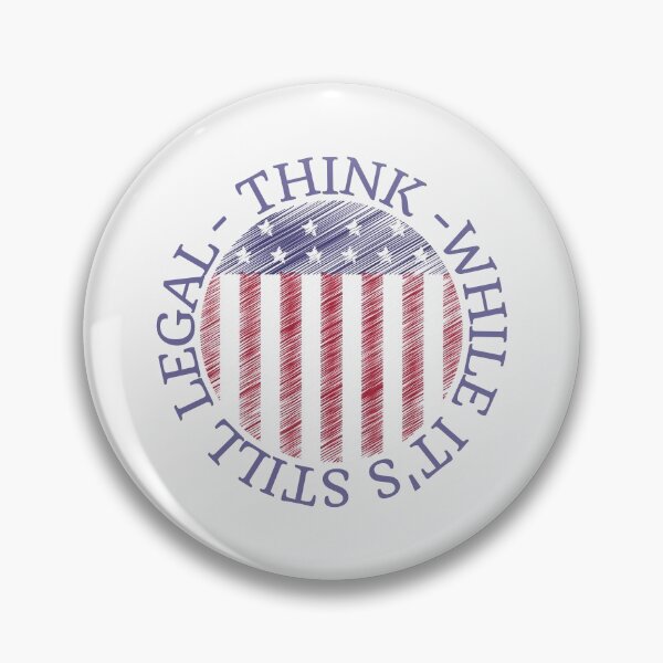 Item preview, Think while it's still legal, American flag design designed and sold by Auntieck.