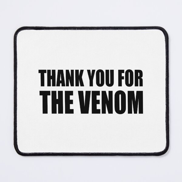 Item preview, Thank You For The Venom designed and sold by theaadstore.