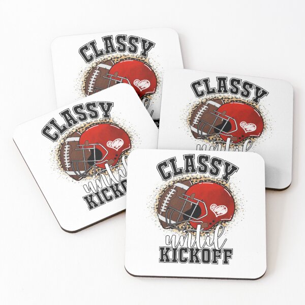 Item preview, Classy Until Kickoff Football designed and sold by mymysterycloset.
