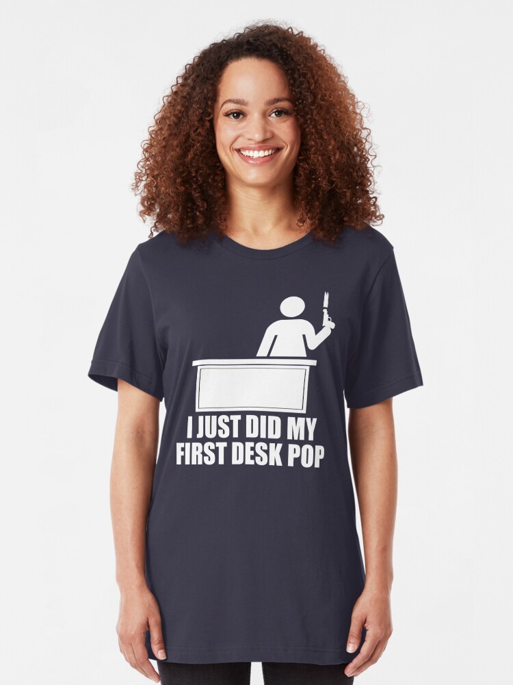 I Just Did My First Desk Pop The Other Guys T Shirt By Movie