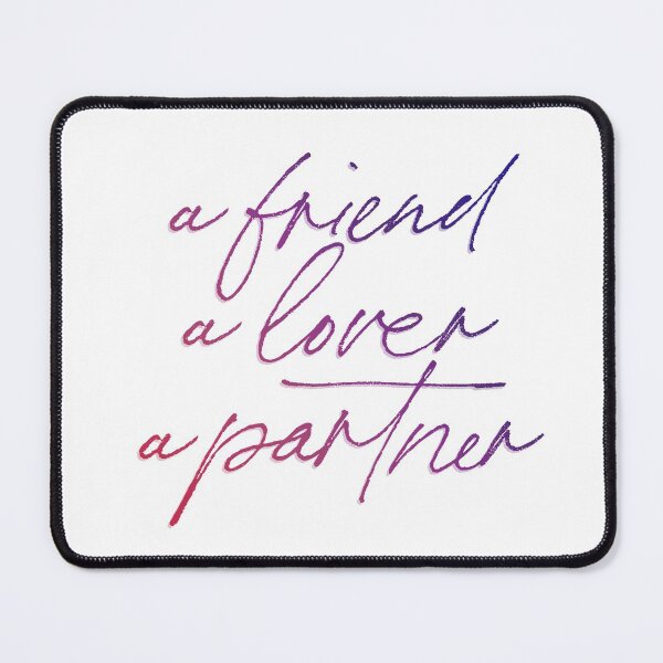 Item preview, a friend, a lover, a partner designed and sold by rissidesigns.