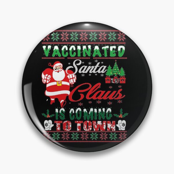 Item preview, Vaccinated Santa Claus is coming to Town designed and sold by ilias13.