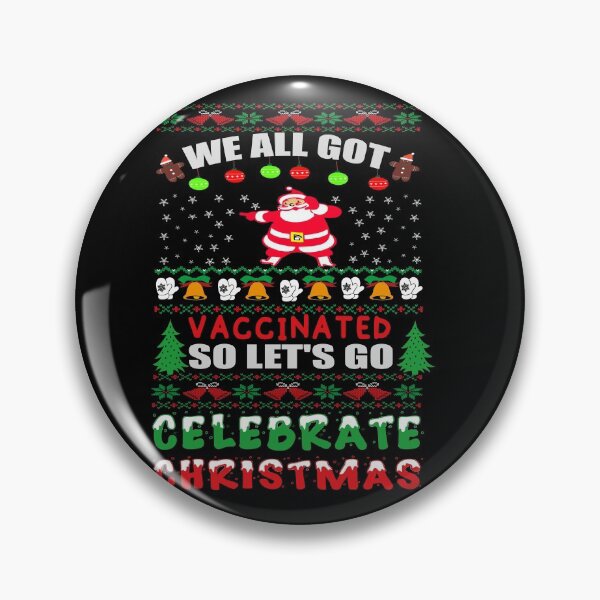 Item preview, We all got Vaccinated so let's go Celebrate Christmas 2021 designed and sold by ilias13.