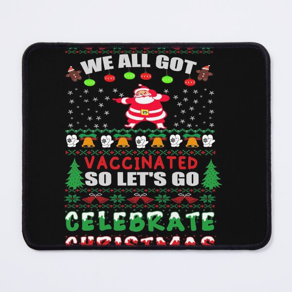 Item preview, We all got Vaccinated so let's go Celebrate Christmas 2021 designed and sold by ilias13.