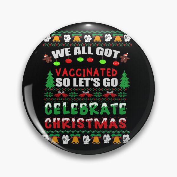 Item preview,  We all got Vaccinated so let's go Celebrate Christmas 2021 designed and sold by ilias13.