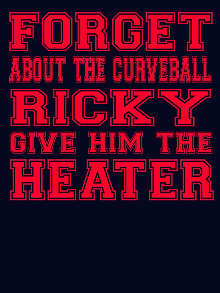 "Major League Quote - Forget About The Curveball Ricky Give Him The